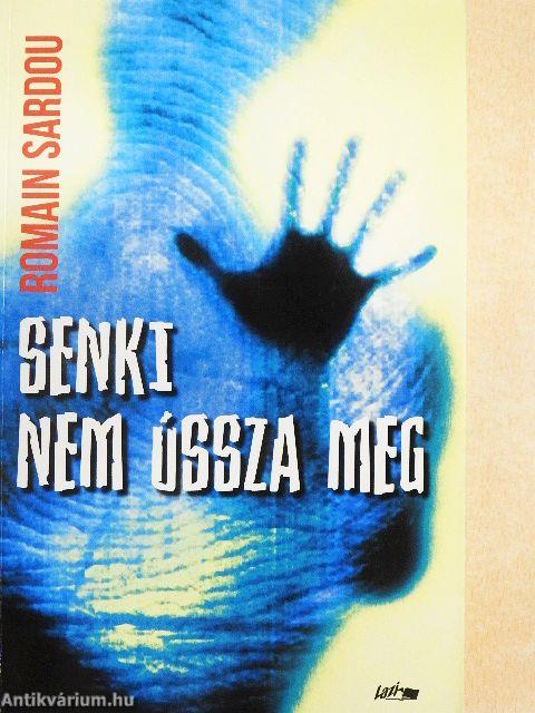 Senki nem ússza meg