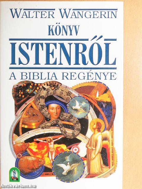 Könyv Istenről - A Biblia regénye