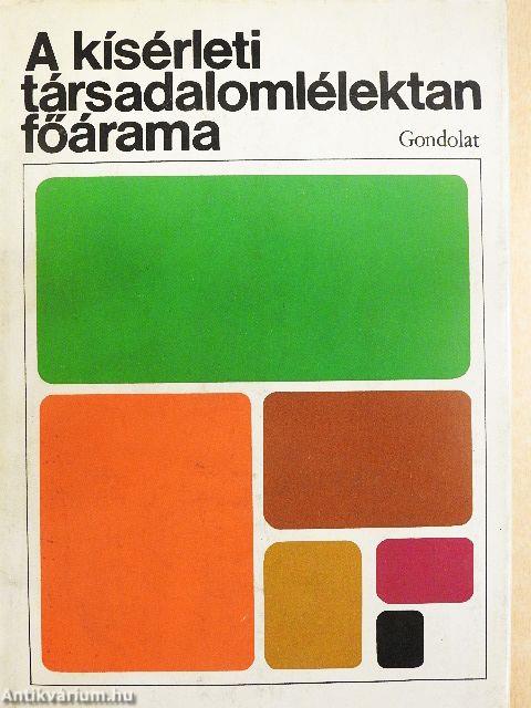 A kísérleti társadalomlélektan főárama