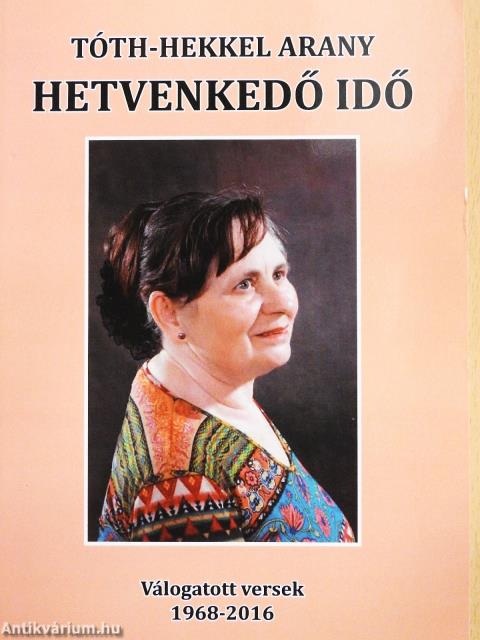 Hetvenkedő idő (dedikált példány)