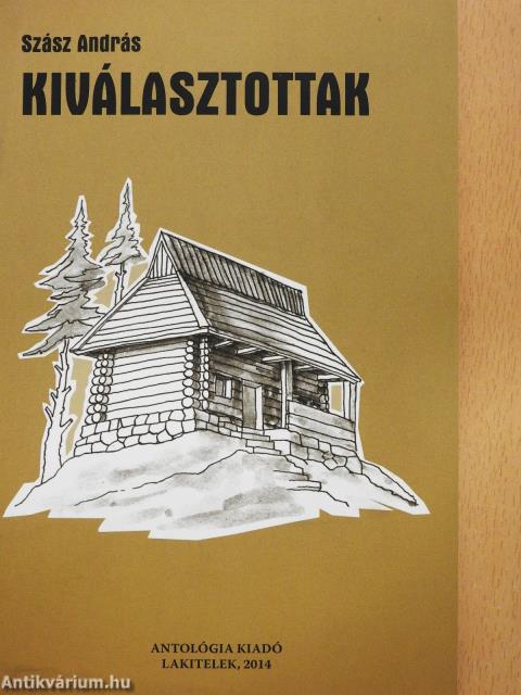 Kiválasztottak (dedikált példány)