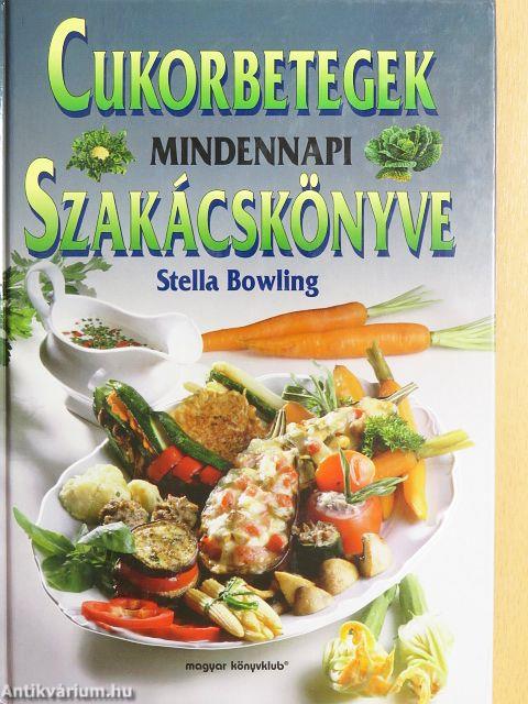 Cukorbetegek mindennapi szakácskönyve