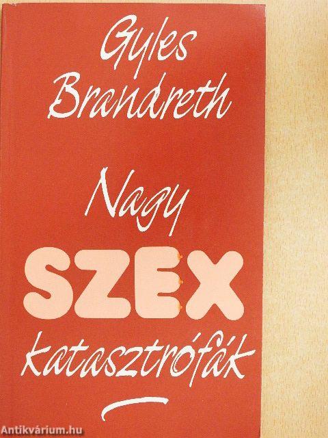 Nagy szexkatasztrófák