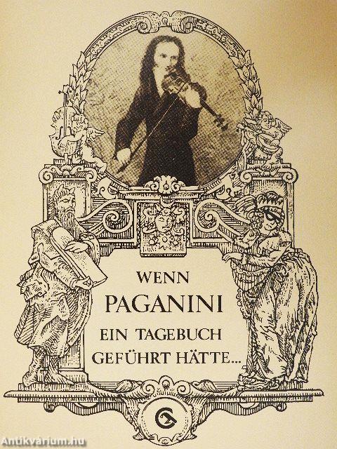 Wenn Paganini ein Tagebuch geführt hätte...