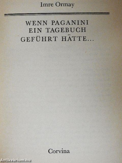 Wenn Paganini ein Tagebuch geführt hätte...