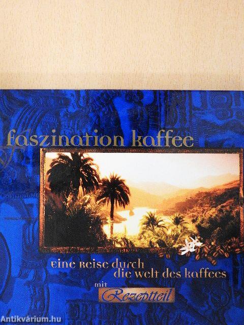 Faszination Kaffee
