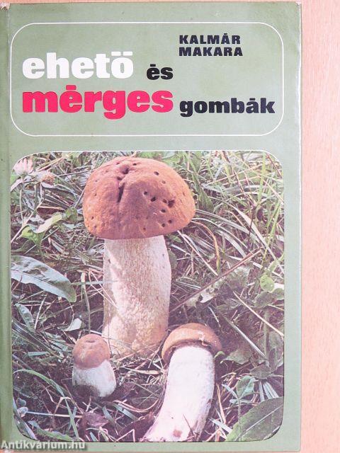 Ehető és mérges gombák