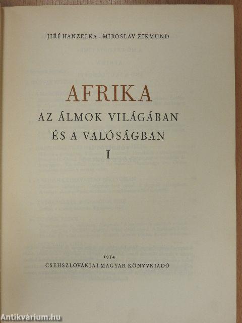 Afrika az álmok világában és a valóságban 1-3.