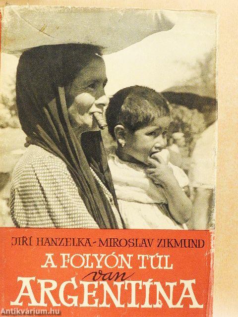 A folyón túl van Argentína