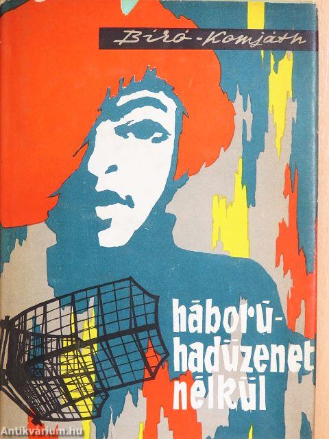 Háború - hadüzenet nélkül