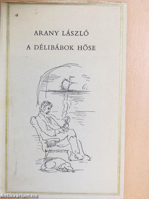 A Délibábok hőse