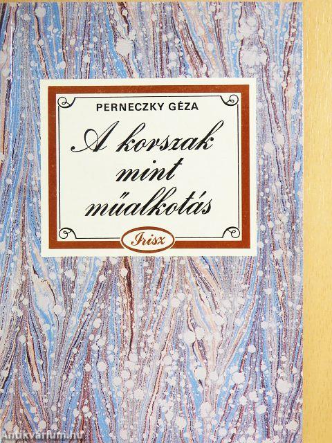 A korszak mint műalkotás