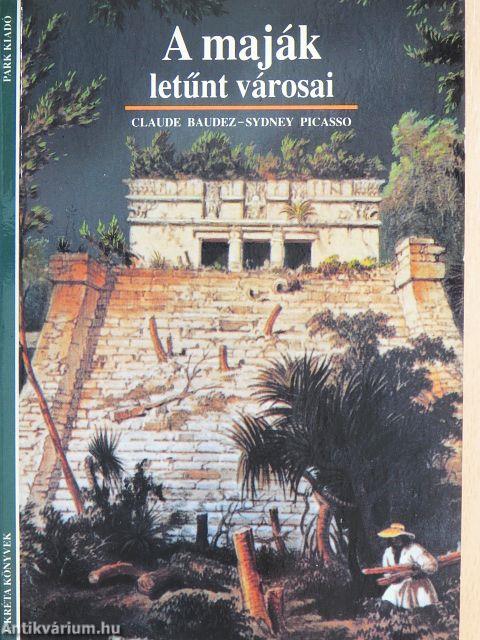 A maják letűnt városai