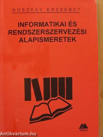 Informatikai és rendszerszervezési alapismeretek