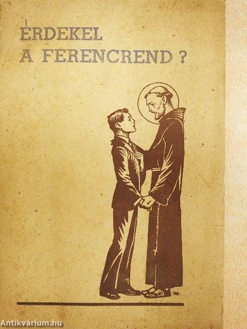 Érdekel a Ferencrend?