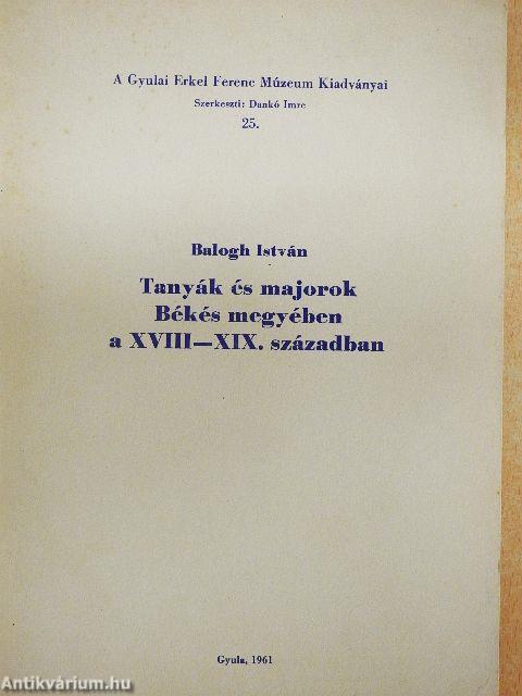 Tanyák és majorok Békés megyében a XVIII-XIX. században