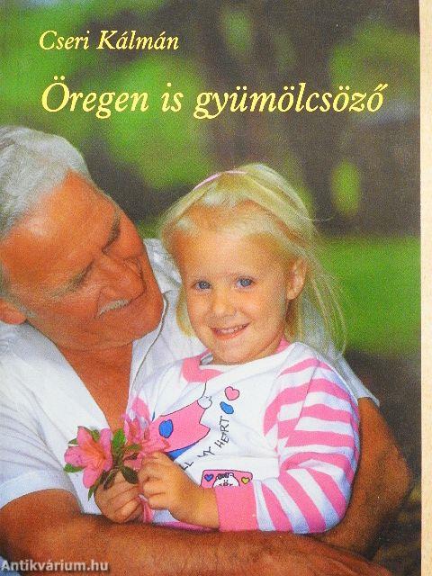 Öregen is gyümölcsöző