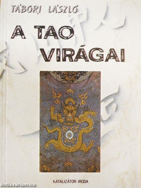A Tao virágai