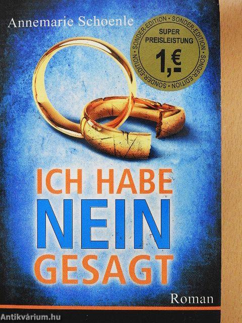 Ich habe nein gesagt