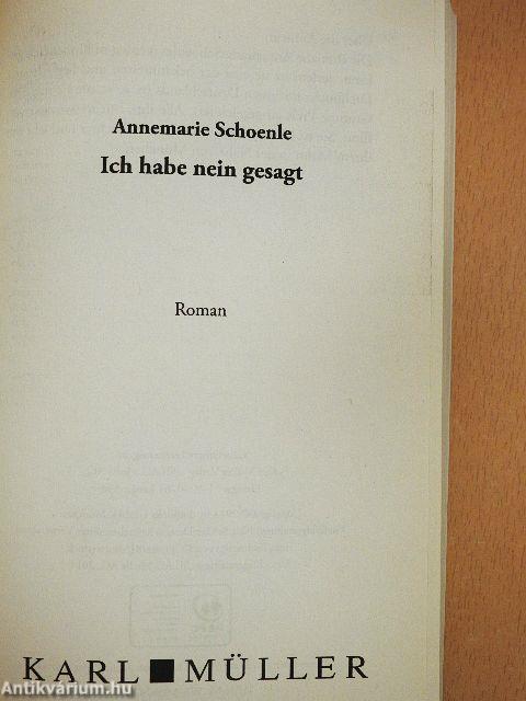 Ich habe nein gesagt