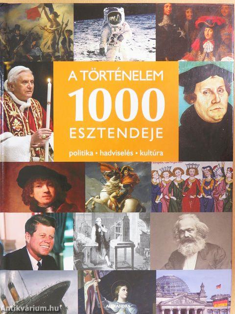 A történelem 1000 esztendeje