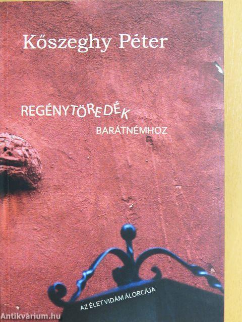 Regénytöredék barátnémhoz