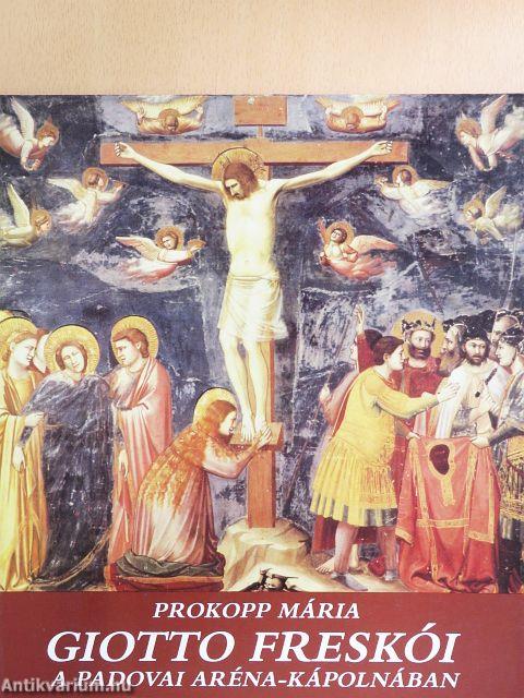 Giotto freskói a padovai Aréna-kápolnában