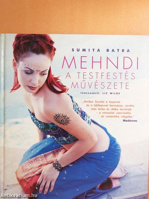 Mehndi - A testfestés művészete