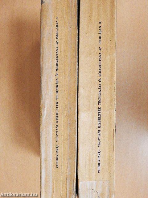 Vegytani kísérletek technikája és módszertana az iskolában I-II.