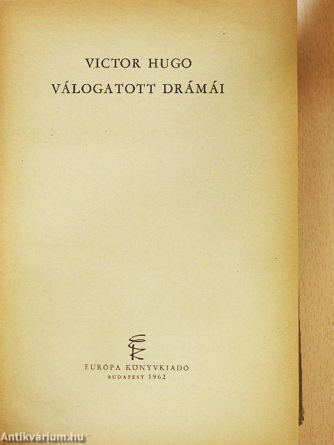 Victor Hugo válogatott drámái