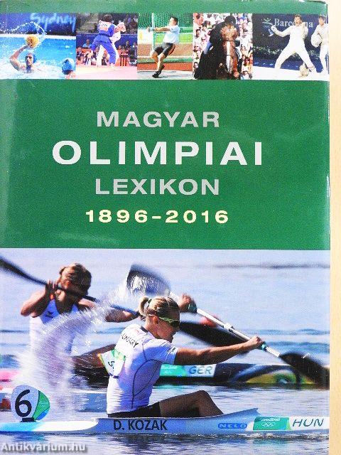 Magyar olimpiai lexikon 1896-2016