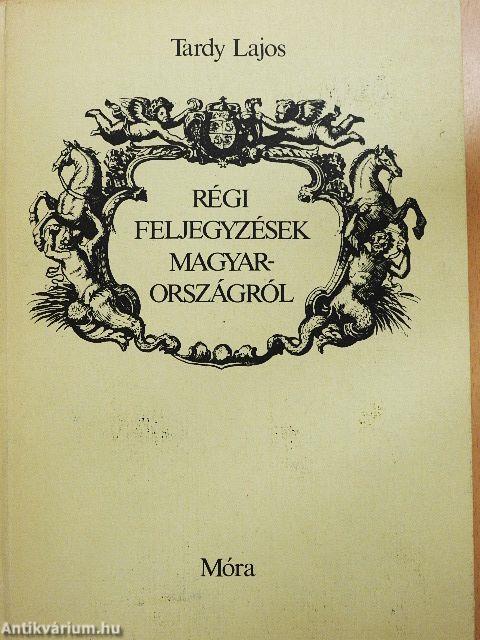 Régi feljegyzések Magyarországról