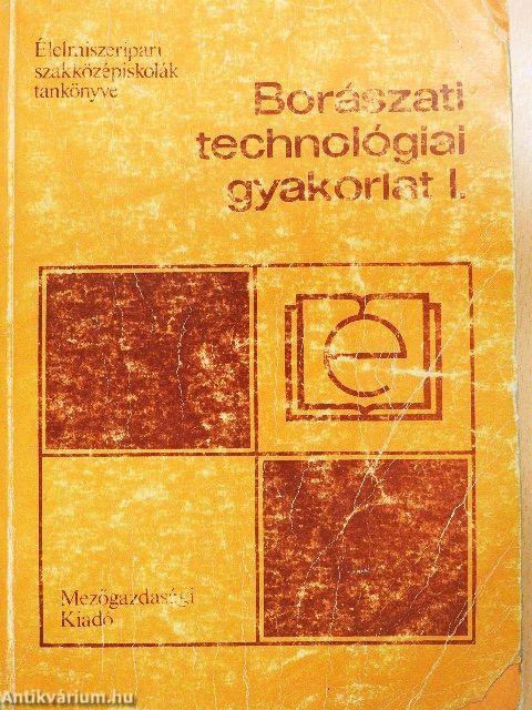 Borászati technológiai gyakorlat I.