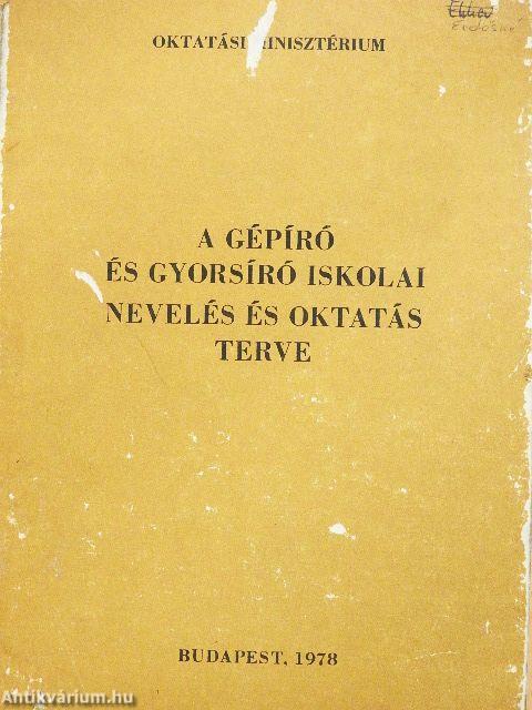 A gépíró és gyorsíró iskolai nevelés és oktatás terve