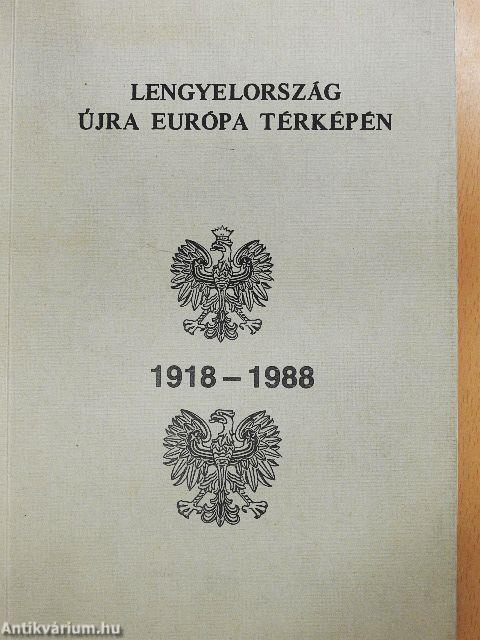 Lengyelország újra Európa térképén