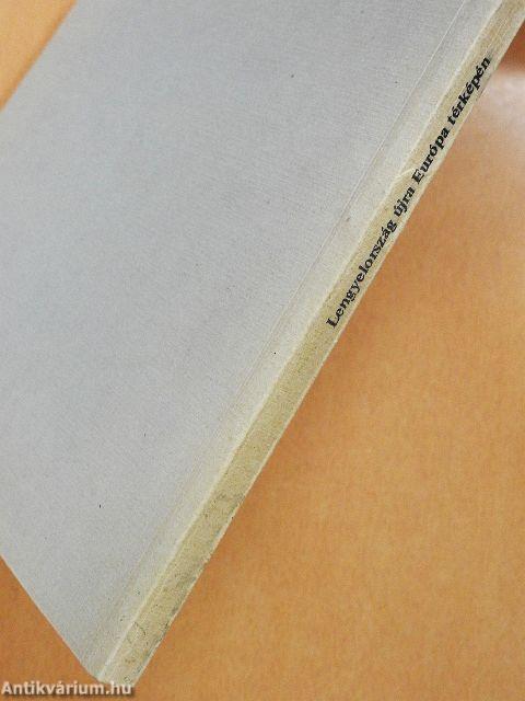 Lengyelország újra Európa térképén