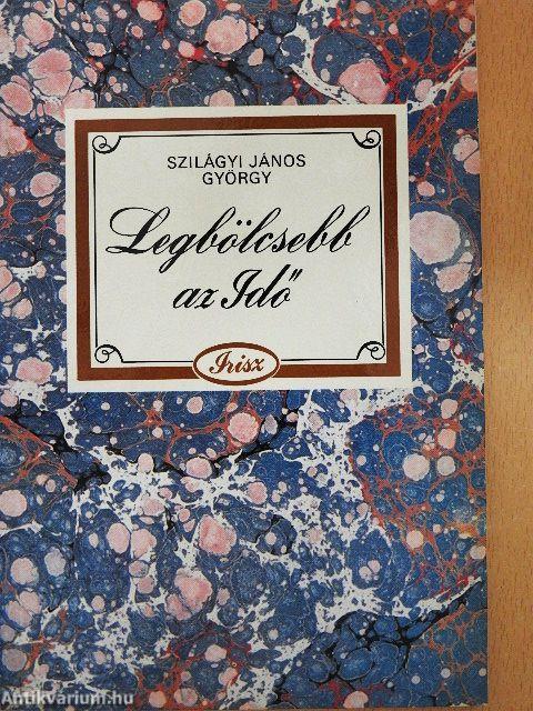 Legbölcsebb az Idő