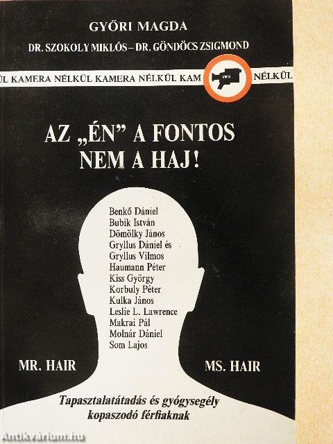 Az "Én" a fontos, nem a haj!