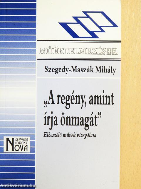 "A regény, amint írja önmagát"