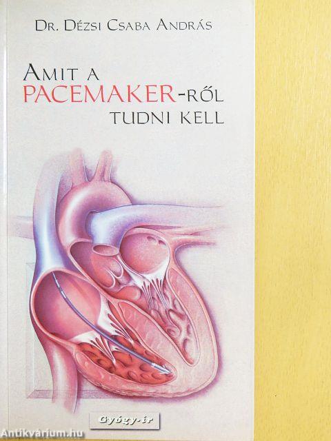 Amit a Pacemaker-ről tudni kell