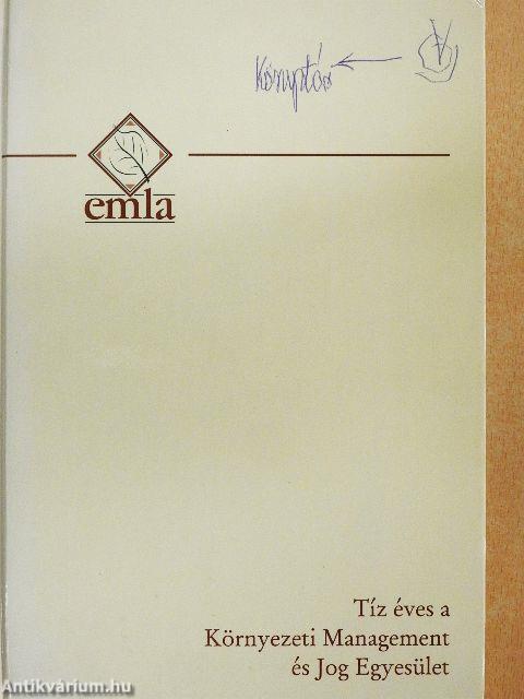 Tíz éves a Környezeti Management és Jog Egyesület/Ten years of the Environmental Management and Law 