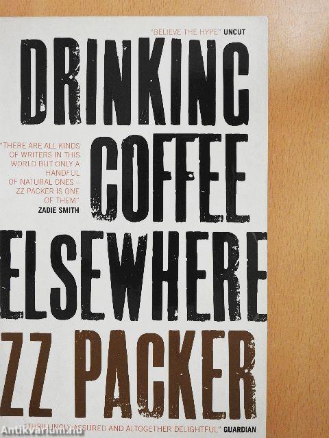 Drinking Coffee Elsewhere