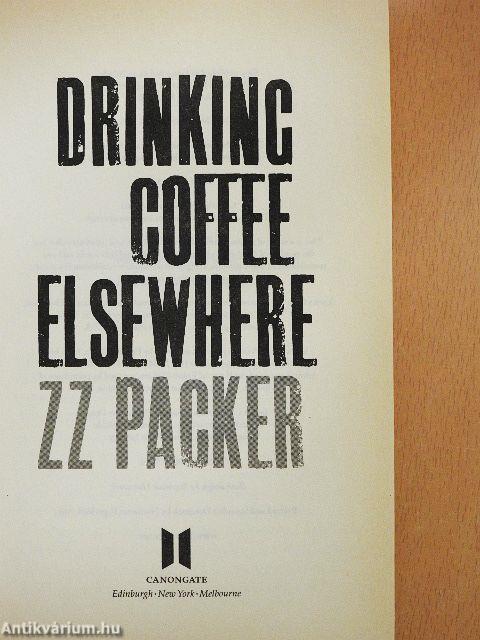 Drinking Coffee Elsewhere