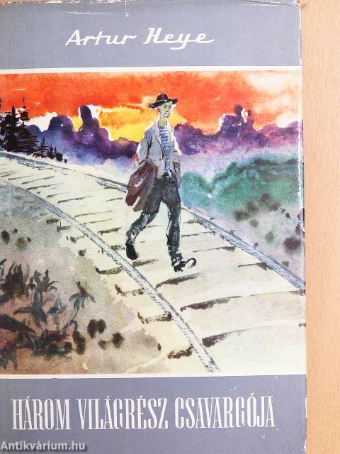 Három világrész csavargója