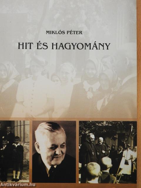 Hit és hagyomány (dedikált példány)