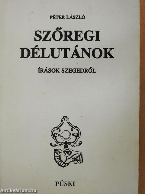 Szőregi délutánok (dedikált példány)