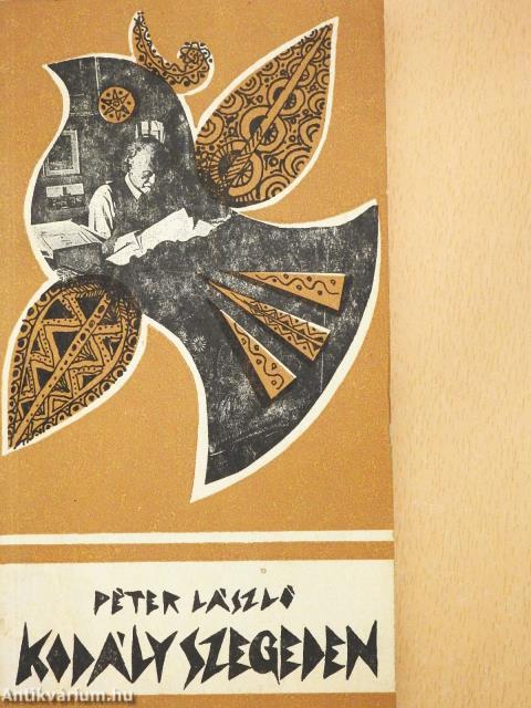 Kodály Szegeden (dedikált példány)