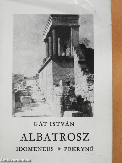 Albatrosz/Idomeneus/Pekryné (dedikált példány)