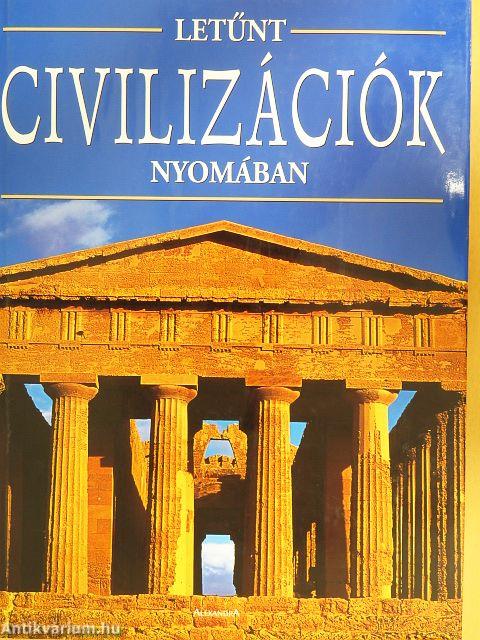 Letűnt civilizációk nyomában