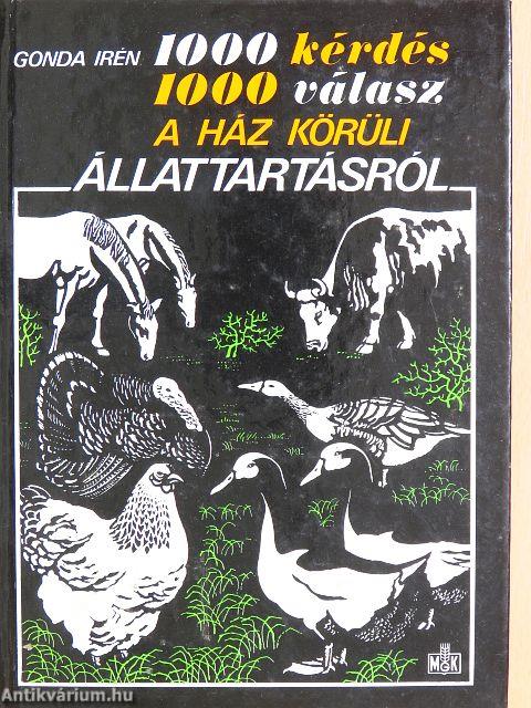 1000 kérdés, 1000 válasz a ház körüli állattartásról